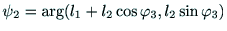 $\displaystyle \psi{_2} = \arg(l_1 + l_2 \cos{\varphi{_3}}, l_2\sin{\varphi{_3}})$