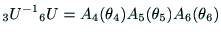 $\displaystyle {\rm _3U}^{-1} {\rm _6U} = A_4(\theta{_4})A_5(\theta{_5})A_6(\theta{_6})$