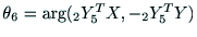 $\theta{_6}={\rm\arg({\rm _2Y^T_5X,-_2Y^T_5Y})}$