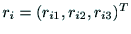 ${\rm r}_i = (r_{i1}, r_{i2}, r_{i3})^T$