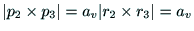 $\displaystyle \vert{\rm p}_2 \times {\rm p}_3 \vert =
a_v\vert {\rm r}_2 \times {\rm r}_3 \vert = a_v$